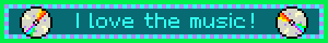 i love the music